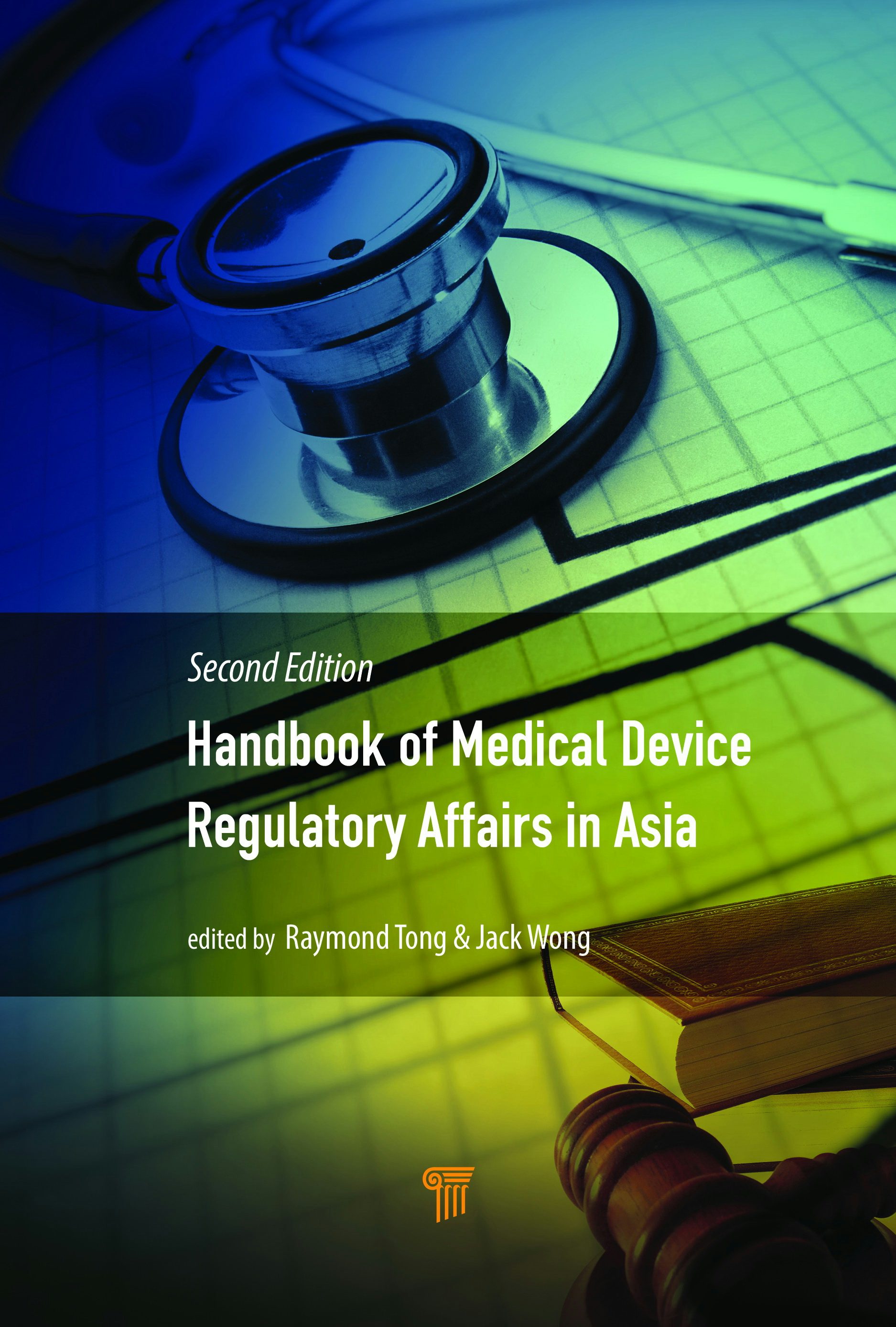 Handbook of Medical Device Regulatory Affairs in Asia (Second Edition)
