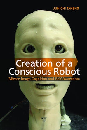 Creation of a Conscious Robot