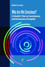 Why Are We Conscious?