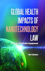 Global Health Impacts of Nanotechnology Law