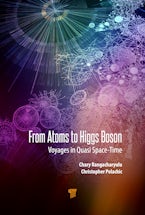 From Atoms to Higgs Boson