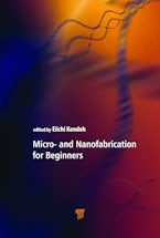Micro- and Nanofabrication for Beginners