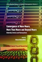 Convergence of More Moore, More than Moore and Beyond Moore