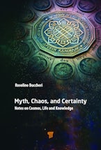 Myth, Chaos, and Certainty